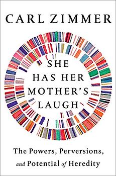 She Has Her Mother's Laugh: The Powers, Perversions, and Potential of Heredity