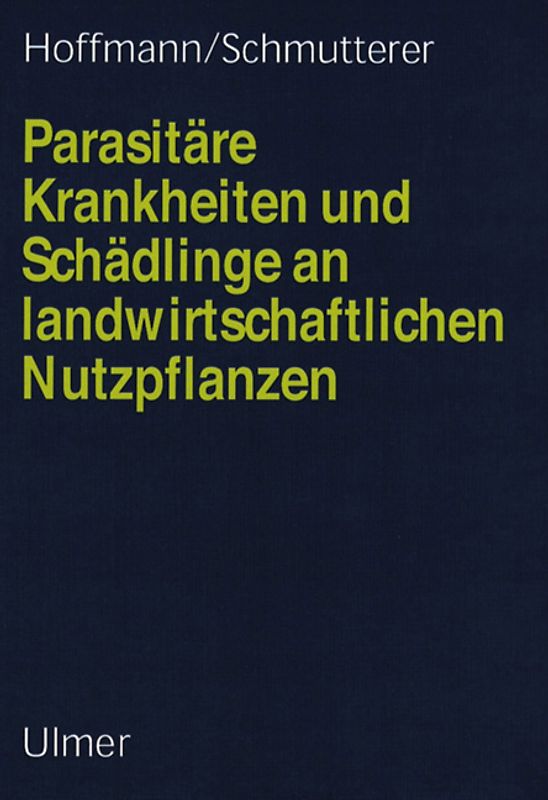 Parasitäre Krankheiten und Schädlinge an landwirtschaftlichen Nutzpflanzen