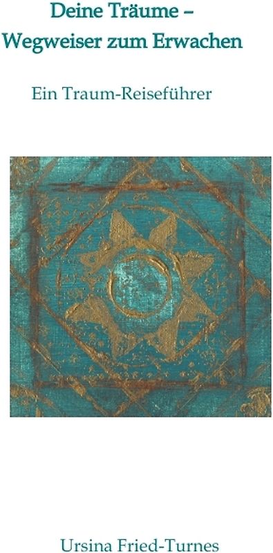 Deine Träume - Wegweiser zum Erwachen