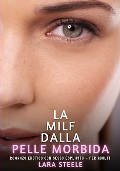 La Milf dalla Pelle Morbida