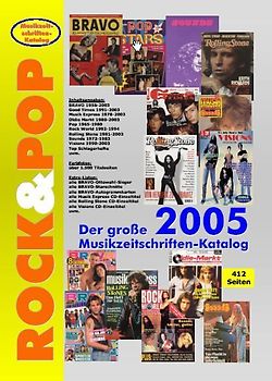 Der grosse Rock & Pop Musikzeitschriften-Katalog 2005