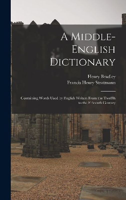 A Middle-English Dictionary
