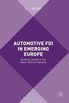 Automotive FDI in Emerging Europe
