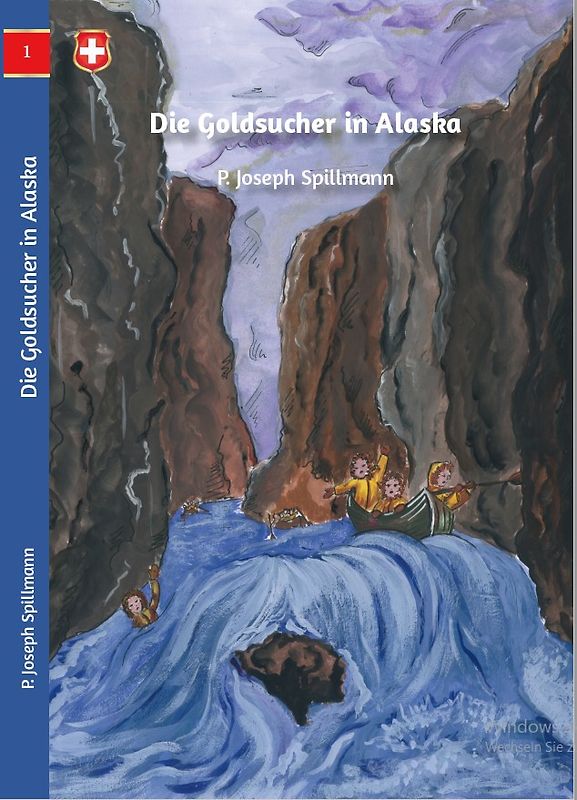 Die Goldsucher in Alaska