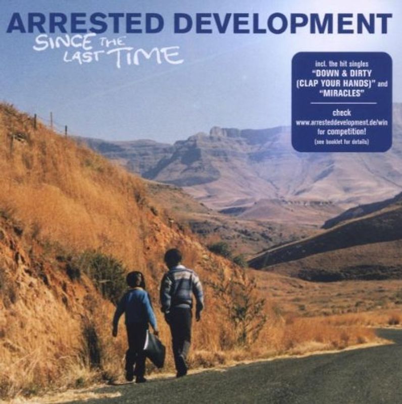 Arrested Development - Since the Last Time