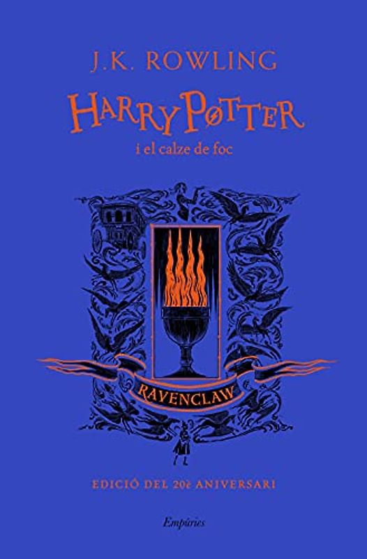 Harry Potter i el calze de foc (Ravenclaw): Edició del 20 é aniversari (SERIE HARRY POTTER)