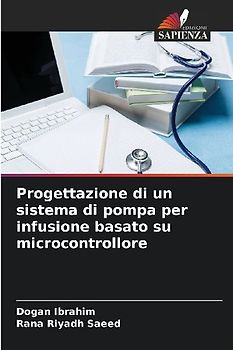 Progettazione di un sistema di pompa per infusione basato su microcontrollore