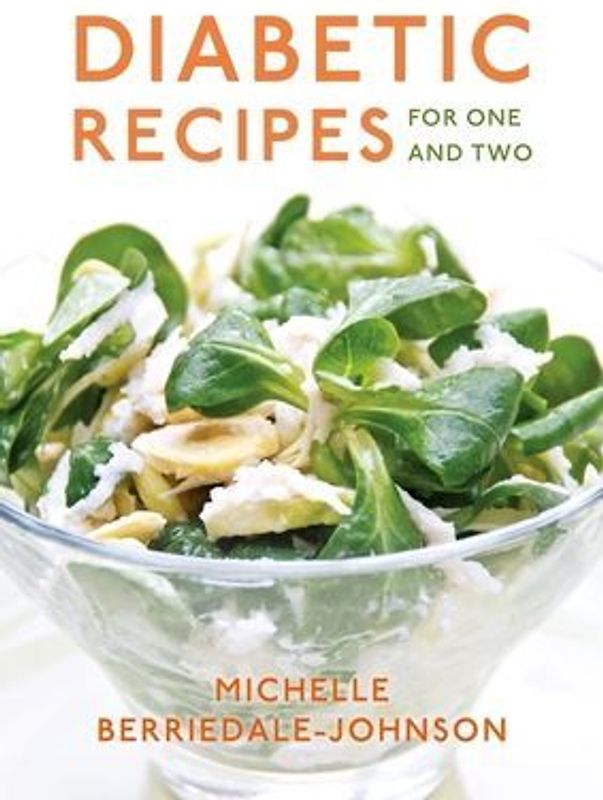 Diabetic Recipes for One and Two
