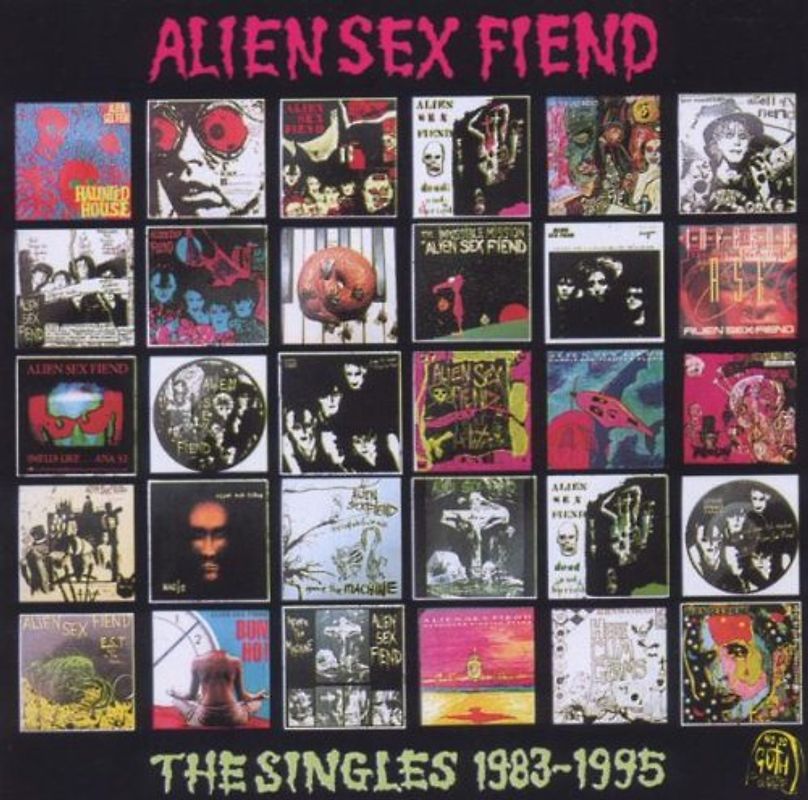 Alien Sex Fiend - The Singles 1983-1995