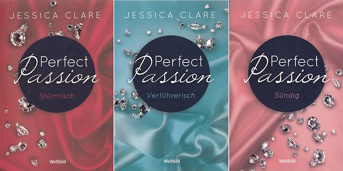 Perfect Passion: Band 1-3 - Stürmisch / Verführerisch / Sündig - Jessica Clare [3 Bände, Taschenbuch]