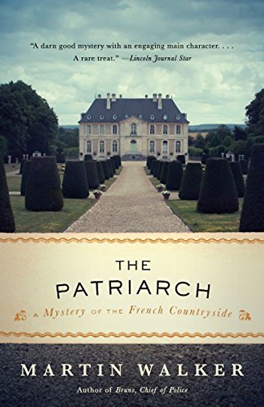 The Patriarch: A Mystery of the French Countryside (Bruno, Chief of Police Series, Band 10)