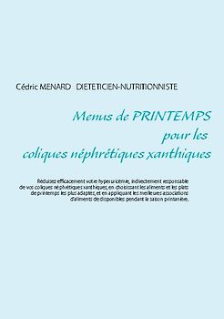 Menus de printemps pour les coliques néphrétiques xanthiques