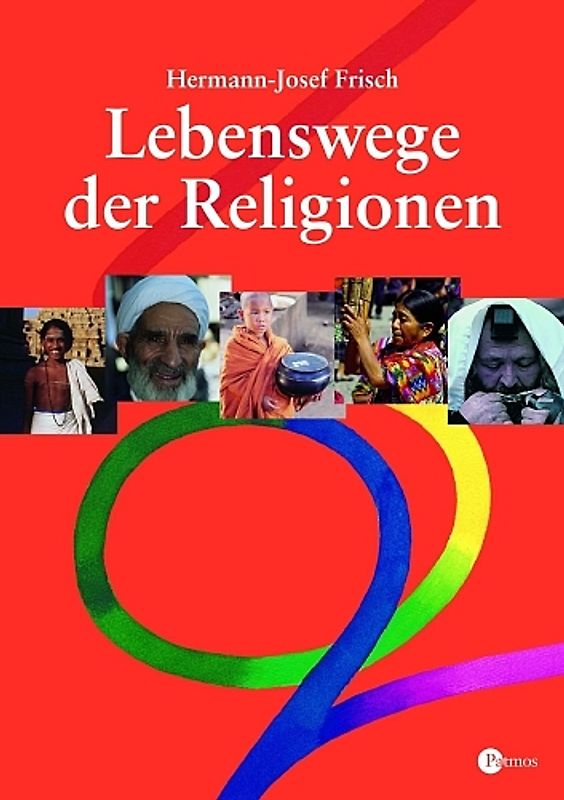 Lebenswege der Religionen