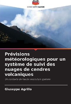 Prévisions météorologiques pour un système de suivi des nuages de cendres volcaniques