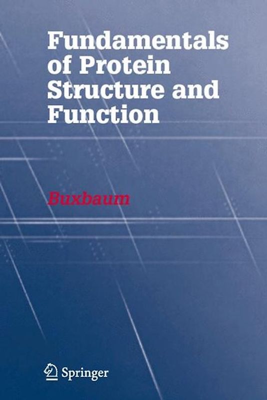 Fundamentals of Protein Structure and Function