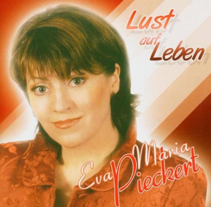 Eva Maria Pieckert - Lust auf Leben