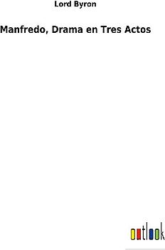 Manfredo, Drama en Tres Actos