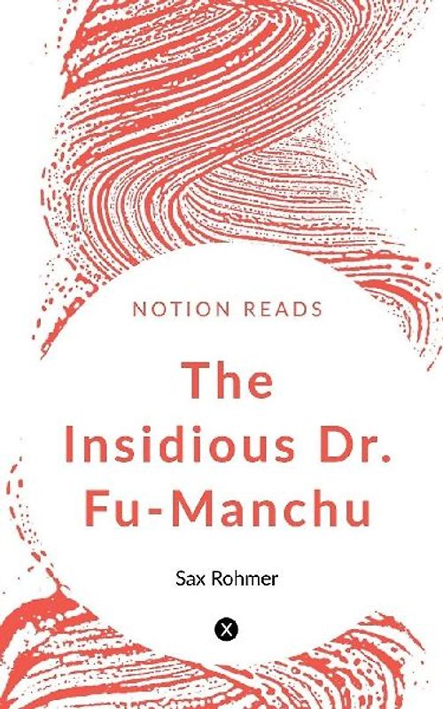 The Insidious Dr. Fu-Manchu