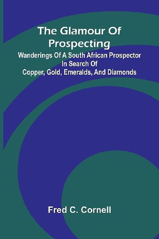 The Glamour of Prospecting