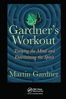 A Gardner's Workout: Training the Mind and Entertaining the Spirit
