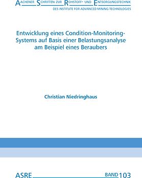 Entwicklung eines Condition-Monitoring-Systems auf Basis einer Belastungsanalyse am Beispiel eines Beraubers