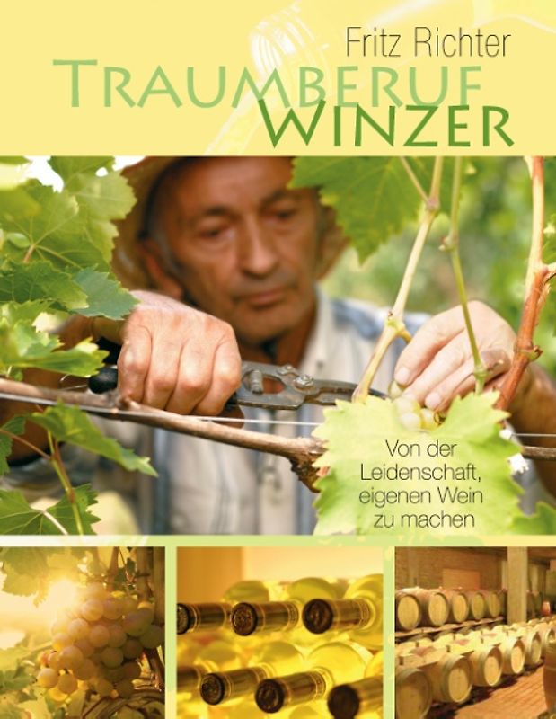 Traumberuf Winzer