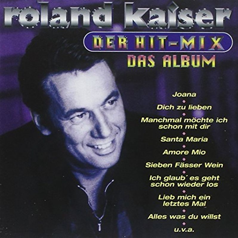Roland Kaiser - Der Hit-Mix-das Album