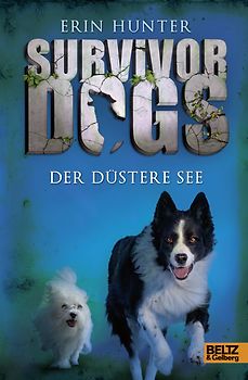 Survivor Dogs. Der Düstere See
