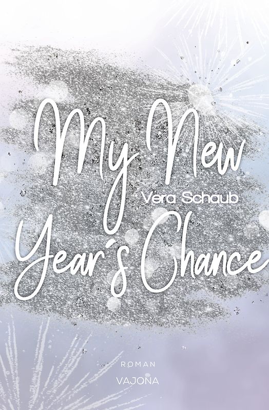My New Year's Chance - (New Year's - Reihe 2)