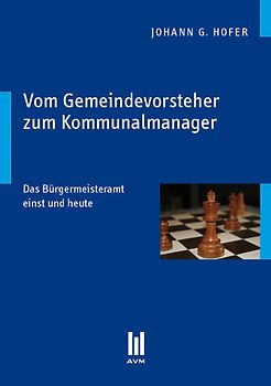 Vom Gemeindevorsteher zum Kommunalmanager