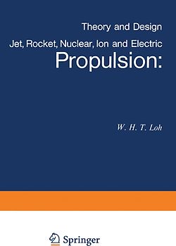 Jet, Rocket, Nuclear, Ion and Electric Propulsion