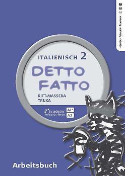 Detto fatto - Italienisch, Band 2, Arbeitsbuch für NMS/AHS-Unterstufe