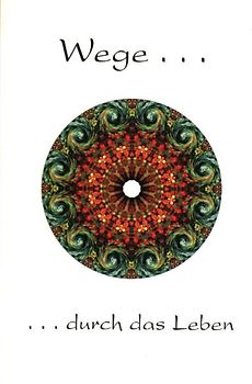 Wege durch das Leben