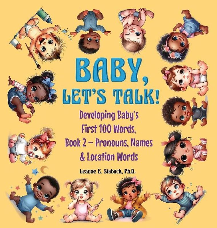 Baby, Let's Talk! Developing Baby's First 100 Words