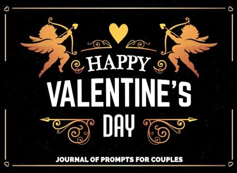 Happy Valentine's Day: Journal of Prompts for Couples to Strengthen Their Bond and Deepen Their Connection - Fill In The Blank Book and Original Gift ... (Reasons I Love You Books, Band 12)