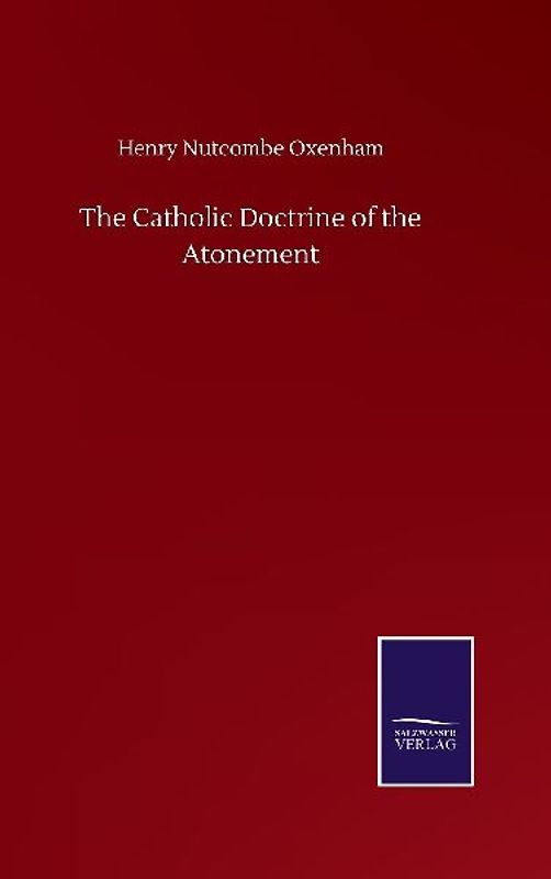 The Catholic Doctrine of the Atonement