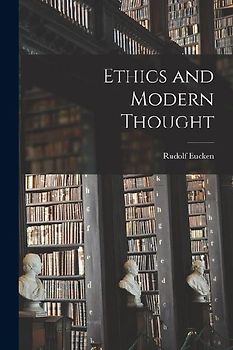Ethics and Modern Thought