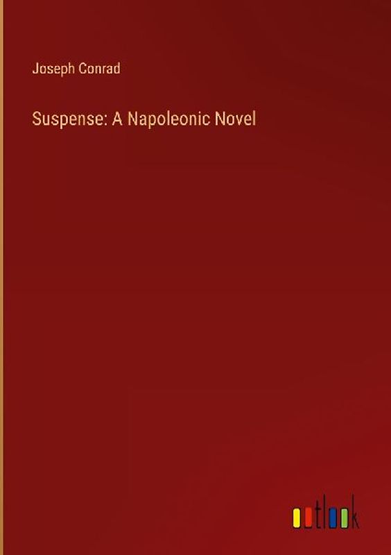Suspense: A Napoleonic Novel