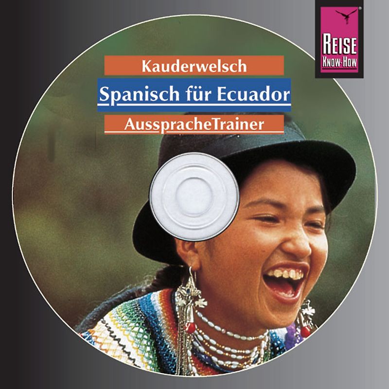 Reise Know-How Kauderwelsch AusspracheTrainer Spanisch für Ecuador (Audio-CD)