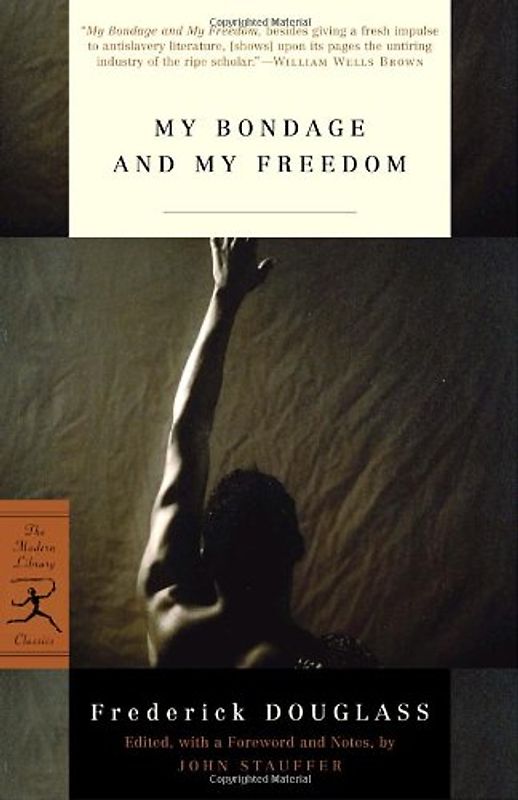 My Bondage and My Freedom (Modern Library Classics) - Frederick Douglass