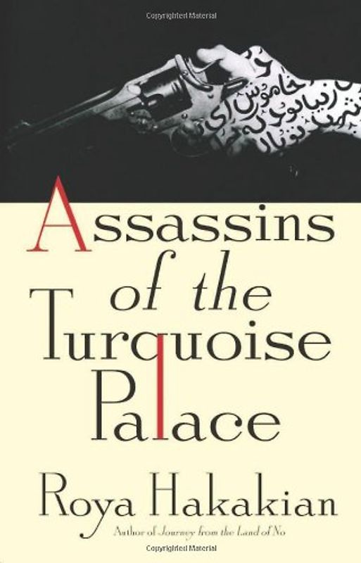Assassins of the Turquoise Palace - Roya Hakakian