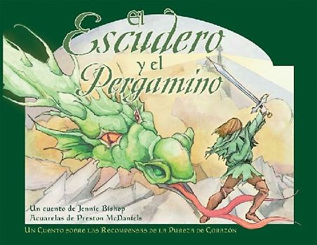 El Escudero Y El Pergamino (the Squire and the Scroll)