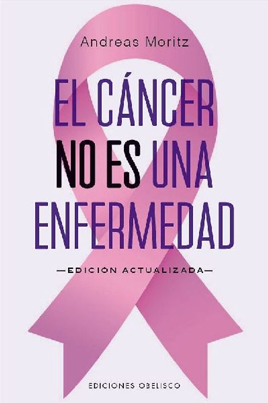 Cancer No Es Una Enfermedad, El