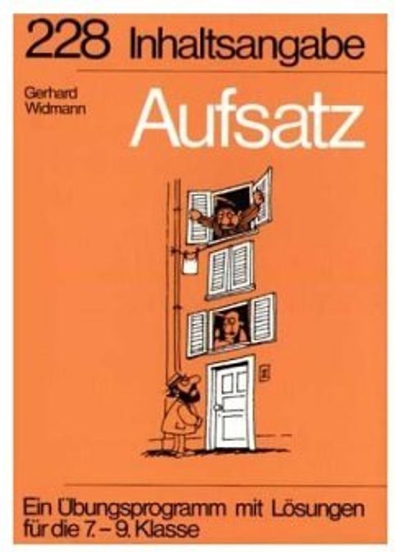 Aufsatz. Inhaltsangabe. Ab 7./8. Klasse