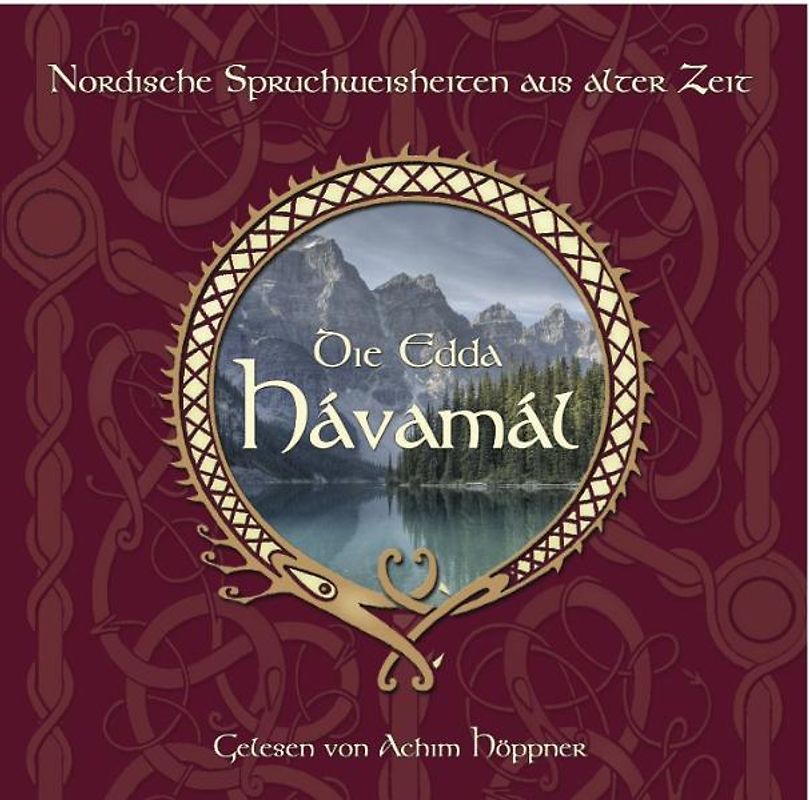 Die Edda - Havamal. Das Havamal - Des Hohen Lied