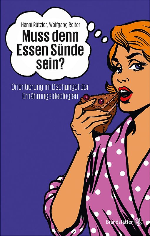 Muss denn Essen Sünde sein?