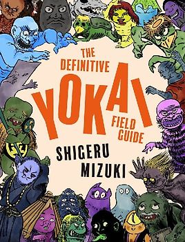 The Definitive Yokai Field Guide