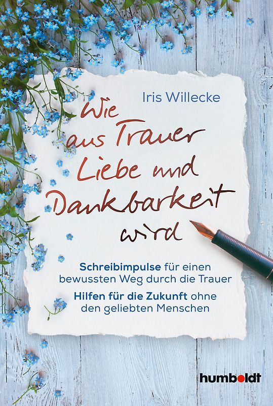 Wie aus Trauer Liebe und Dankbarkeit wird