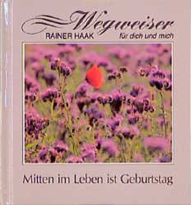 Mitten im Leben ist Geburtstag