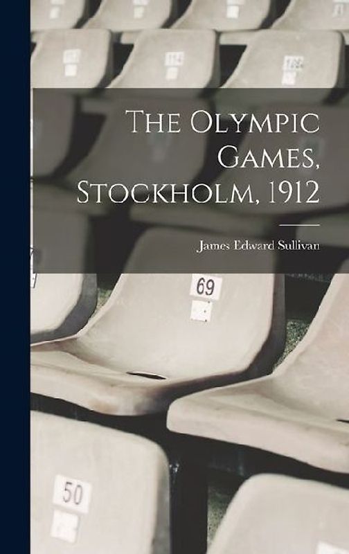 The Olympic Games, Stockholm, 1912